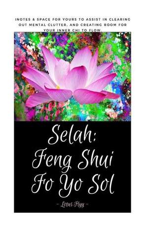 Selah de Flyy, Lotus