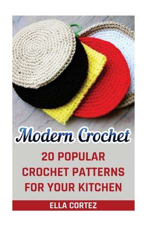 Modern Crochet de Cortez, Ella