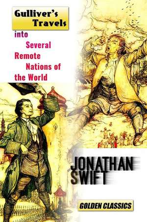 Gulliver's Travels Into Several Remote Nations of the World de Jonathan Swift