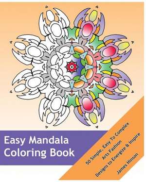 Easy Mandala Coloring Book de Hinson, James