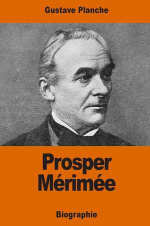 Prosper Merimee de Gustave Planche