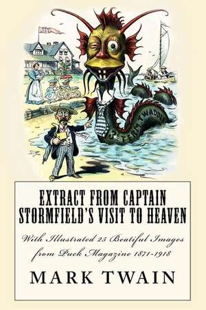 Extract from Captain Stormfield's Visit to Heaven de Twain Mark