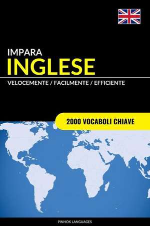 Impara L'Inglese - Velocemente / Facilmente / Efficiente de Languages, Pinhok