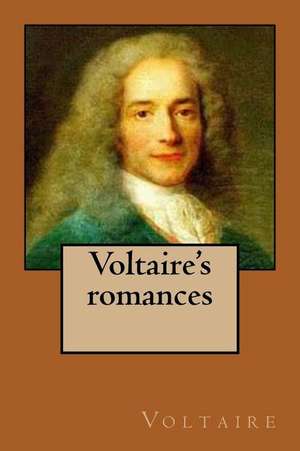 Voltaire's Romances de Voltaire