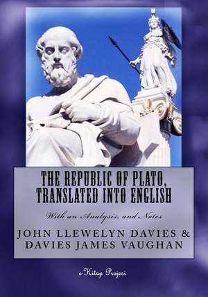 The Republic of Plato, Translated Into English de John Llewelyn Davies