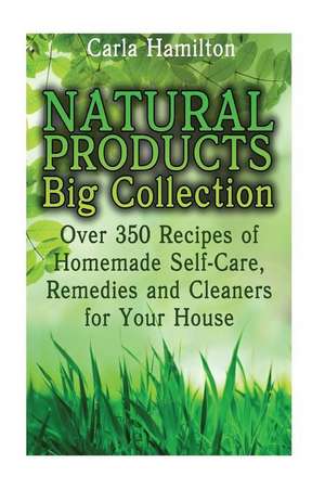 Natural Products Big Collection de Hamilton, Carla