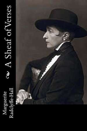 A Sheaf of Verses de Marguerite Radclyffe-Hall