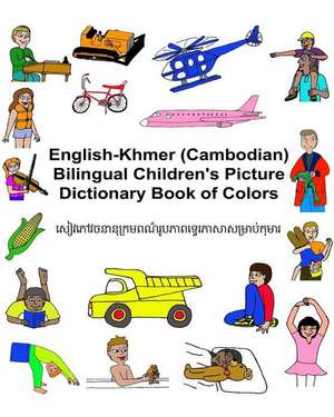 English-Khmer (Cambodian) Bilingual Children's Picture Dictionary Book of Colors de Richard Carlson Jr