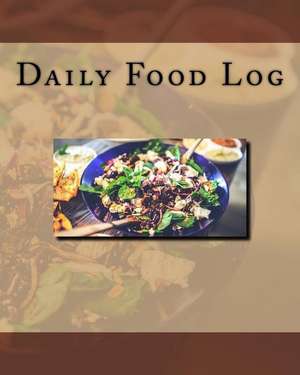 Daily Food Log de Books, Health &. Fitness