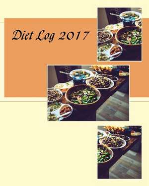 Diet Log 2017 de Books, Health &. Fitness