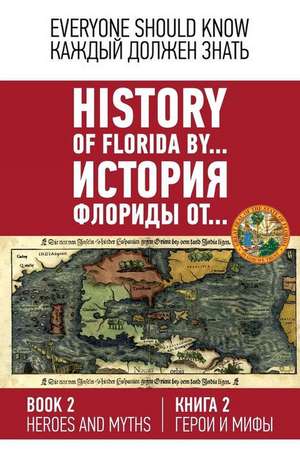 History of Florida By... Book 2. (English-Russian). de Ashrafyan, Konstantin