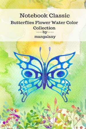 Notebook Classic Butterflies Flower Water Color Collection V.3 de Galaxy, Man