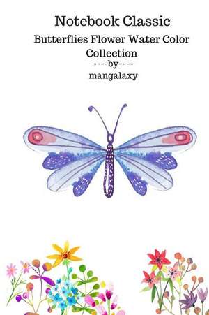 Flower Notebook Classic Butterflies Water Color Collection V.4 de Galaxy, Man