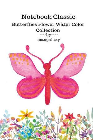 Notebook Classic Butterflies Flower Water Color Collection V.15 de Galaxy, Man