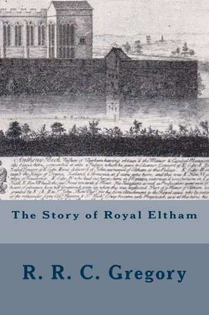 The Story of Royal Eltham de Gregory, MR R. R.