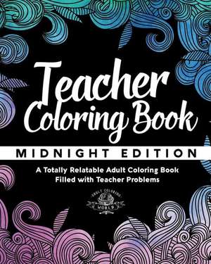 Teacher Coloring Book de Adult Coloring World