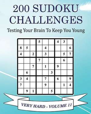 200 Sudoku Challenges - Very Hard - Volume 11 de MR Tony McEwan