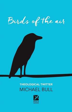 Birds of the Air de Michael Bull