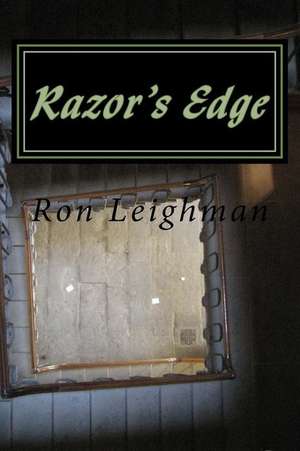 Razor's Edge de Leighman, MR Ron