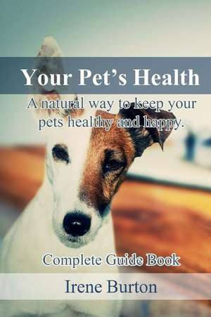 Your Pet?s Health de Burton, Irene