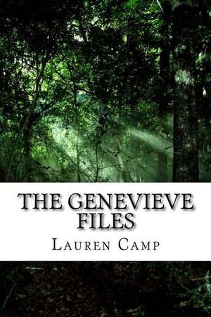 The Genevieve Files de Lauren Camp