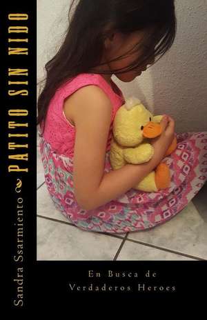 Patito Sin Nido de Sandra S. Sarmiento