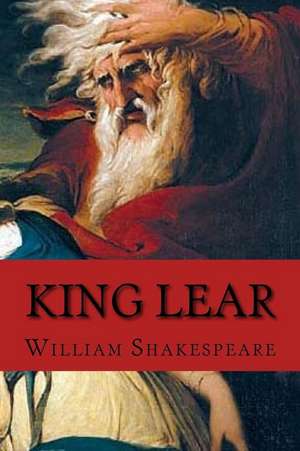 King Lear (Shakespeare) de William Shakespeare