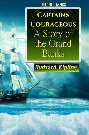 Captains Courageous de Rudyard Kipling