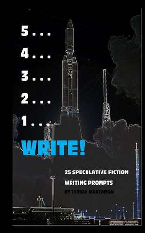 5 . . . 4 . . . 3 . . . 2 . . . 1 . . . Write! de Tyrean Martinson