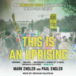 This Is an Uprising de Mark Engler