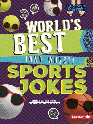 World's Best (and Worst) Sports Jokes de Emma Carlson Berne