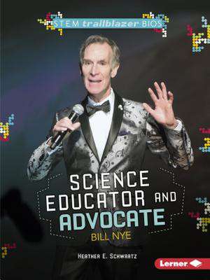 Science Educator and Advocate Bill Nye de Heather E Schwartz