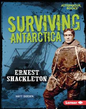 Surviving Antarctica de Matt Doeden