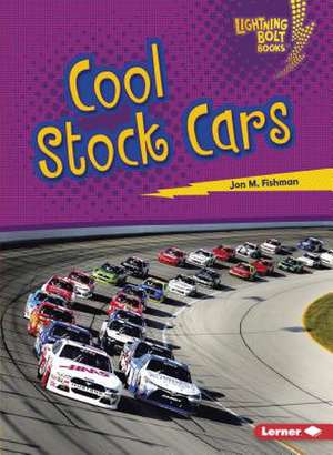 Cool Stock Cars de Jon M. Fishman