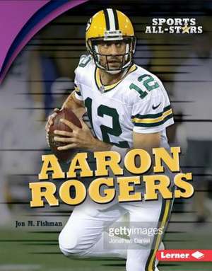 Aaron Rodgers de Jon M. Fishman