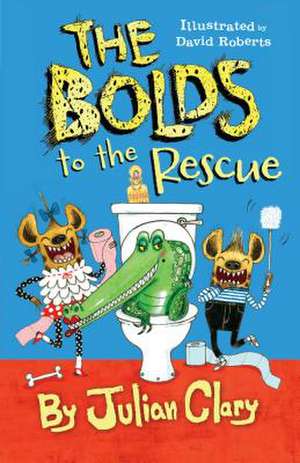 The Bolds to the Rescue de Julian Clary