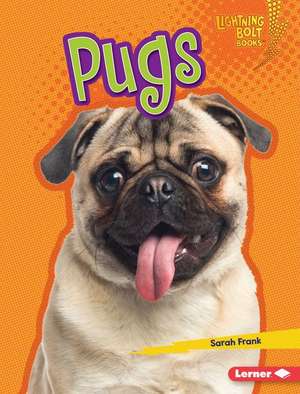 Pugs de Sarah Frank