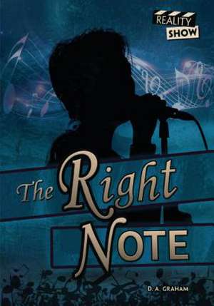 The Right Note de D A Graham