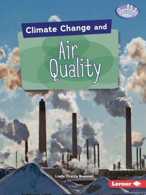 Climate Change and Air Quality de Linda Crotta Brennan