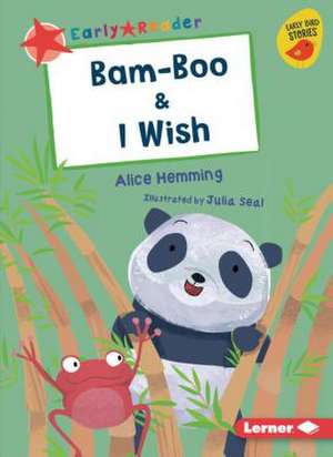 Bam-Boo & I Wish de Alice Hemming