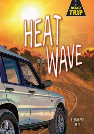 Heat Wave de Elizabeth Neal