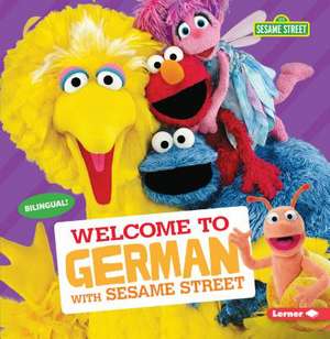 Welcome to German with Sesame Street de J P Press