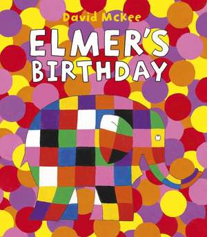 Elmer's Birthday de David McKee