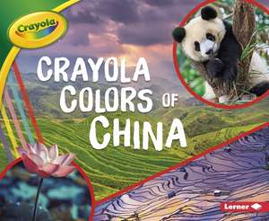 Crayola (R) Colors of China de Mari C. Schuh