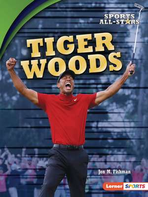 Tiger Woods de Jon M Fishman