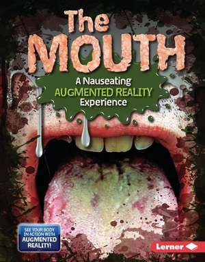 The Mouth (a Nauseating Augmented Reality Experience) de Percy Leed