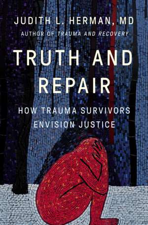 Truth and Repair de Judith Lewis Herman