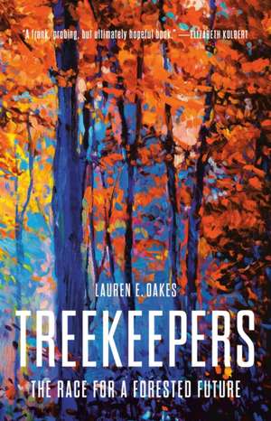 Treekeepers de Lauren E Oakes