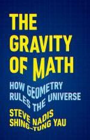 The Gravity of Math de Steve Nadis