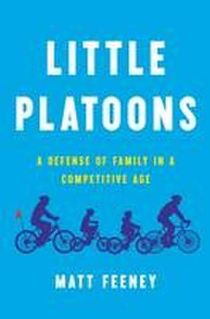 Little Platoons de Matt Feeney